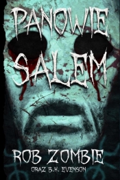 Panowie Salem - Rob Zombie, Evenson B.K.