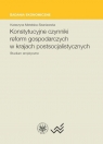 Konstytucyjne czynniki reform gospodarczych w krajach postsocjalistycznych