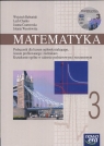 Matematyka 3 Podręcznik dla liceum ogólnokształcącego, profilowanegi i technikum