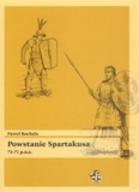 Powstanie Spartakusa 73-71 p.n.e. - Rochala Paweł