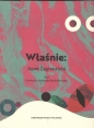 Właśnie - Agnė Žagrakalytė