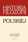 Historia filozofii polskiej  Skoczyński Jan, Woleński Jan