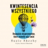 Kwintesencja wszystkiego. Dwanaście eksperymentów, które zmieniły nasz Suzie Sheehy