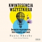 Kwintesencja wszystkiego. Dwanaście eksperymentów, które zmieniły nasz świat (Audiobook) - Suzie Sheehy
