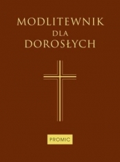 Modlitewnik dla dorosłych - Opracowanie zbiorowe