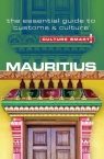 Culture Smart! Mauritius The Essential Guide to Customs & Culture Cleary Tom