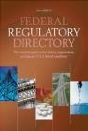 Federal Regulatory Directory CQ Press