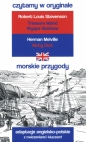 Morskie przygody. Czytamy w oryginale - Robert Louis Stevenson, Herman Melville