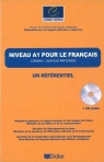 Niveau A1 pour le francais un referentiel + CD Jean-Claude Beacco, Rmy Porquier