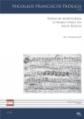 Viaticum mortuorum, O Maria Virgo pia, Salve Regina Nicolaus Franciscus Frolich