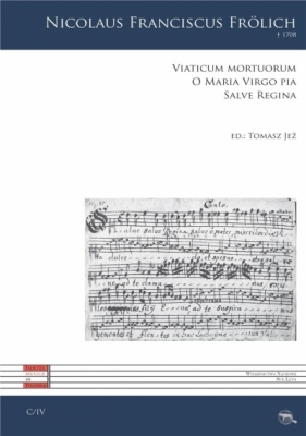 Viaticum mortuorum, O Maria Virgo pia, Salve Regina - Nicolaus Franciscus Frolich