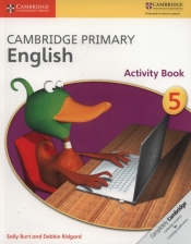 Cambridge Primary English Activity Book 5 - Ridgard Debbie, Burt Sally