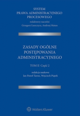 System Prawa Administracyjnego Procesowego - Grzegorz Łaszczyca, Andrzej Matan, Wojciech Piątek, Jan Paweł Tarno