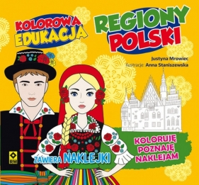 Kolorowa edukacja Regiony Polski - Mrowiec Justyna