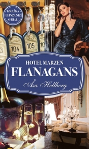 Hotel marzeń Flanagans - Hellberg Asa