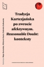 Tradycja Kartezjańska po zwrocie afektywnym Mielke Bal: Reasonable Doubt