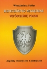 Bezpieczeństwo wewnętrzne współczesnej Polski