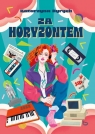 Za horyzontem Katarzyna Ryrych