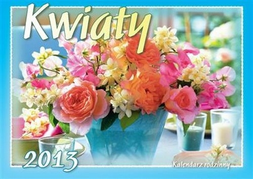 Kalendarz 2013 WL Kwiaty
