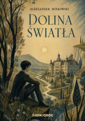 Dolina Światła. Ważne sprawy