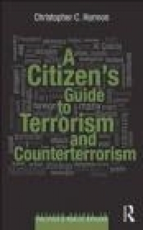 A Citizen's Guide to Terrorism and Counterterrorism Christopher Harmon