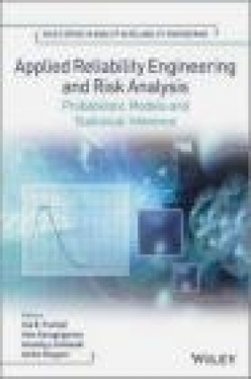 Applied Reliability Engineering and Risk Analysis Ilia Frenkel