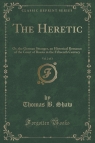 The Heretic, Vol. 2 of 3