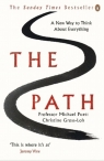 The Path A New Way to Think About Everything Michael Puett, Christine Gross-Loh