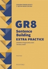 GR8 Sentence Building Extra Practice. Zestaw zadań Roman Ociepa
