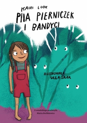 Piia Pierniczek i bandyci - Kairi Look