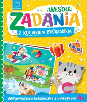 Wesołe zadania z kociakiem bystrzakiem. Aktywizująca książeczka z naklejkami 4+ - Katarzyna Łanocha