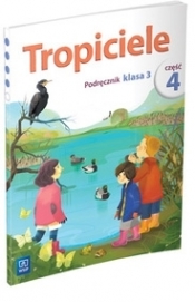 Tropiciele Kl. 3 Podręcznik Część 4 - Agnieszka Burdzińska, Aldona Danielewicz-Malinowska, Agnieszka Kamińska