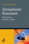 Zarządzanie finansami Wprowadzenie, przykłady i zadania Leszek Czerwonka