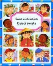 Dzieci świata Świat w obrazkach - Émilie Beaumont
