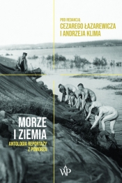 Morze i ziemia - Cezary Łazarewicz, Andrzej Klim