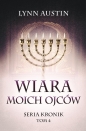 Wiara moich ojców - Lynn Austin
