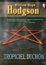 Tropiciel duchów Hodgson William Hope