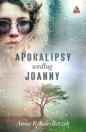 Apokalipsy według Joanny - Anna Robak-Reczek