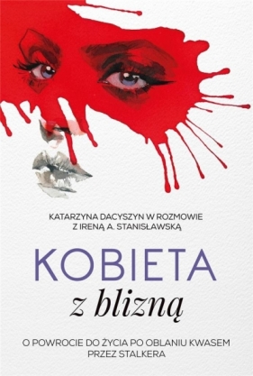 Kobieta z blizną - Irena A. Stanisławska, Katarzyna Dacyszyn