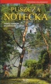 Puszcza Notecka - Anders Paweł, Kusiak Władysław