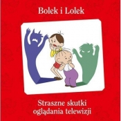 Bolek i Lolek Straszne skutki oglądania telewizji