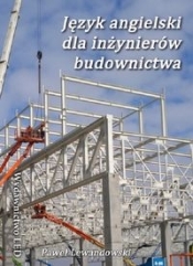 Język angielski dla inżynierów budownictwa - Lewandowski Paweł