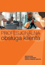 Profesjonalna obsługa klienta - Izabela Ostrowska, Grażyna Rosa