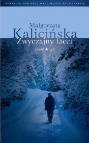 Zwyczajny facet Część 2 - Kalicińska Małgorzata