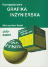 Komputerowa grafika inżynierska zbiór zadań Suseł Mieczysław