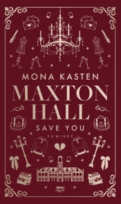 Maxton Hall. Tom 2. Save you (wydanie specjalne) - Mona Kasten