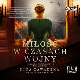 Miłość w czasach wojny (Audiobook) - Zawadzka Nina