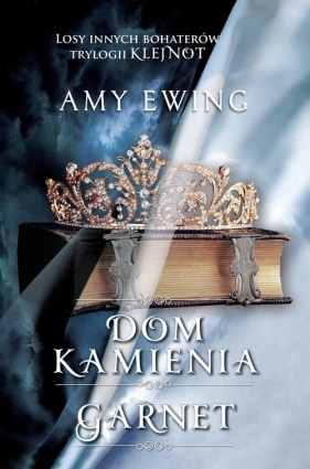 Dom kamienia. Garnet - Amy Ewing