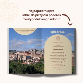Camino de Santiago. Najpiękniejsze szlaki piesze i rowerowe - Szymaniak Eliza