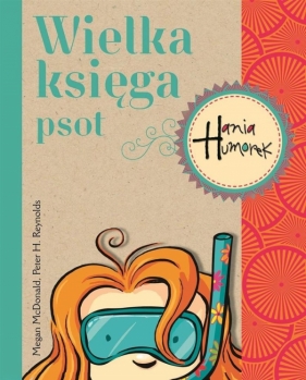 Wielka księga psot Hania Humorek - McDonald Megan